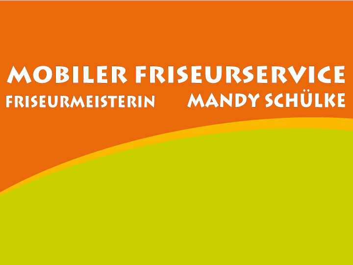 Mobiler Friseurservice Mandy Schülke  